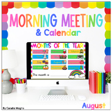Morning Meeting and Calendar for August PowerPoint  and Go