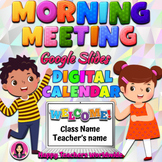Morning Meeting and Editable Digital Calendar in Google Slides