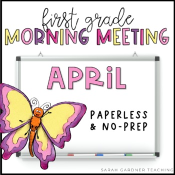 Preview of Morning Meeting for First Grade | April | Google Slides | PowerPoint