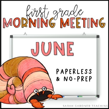 Preview of Morning Meeting for First Grade | June | Google Slides | PowerPoint