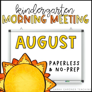 Preview of Morning Meeting for Kindergarten | August | Google Slides | PowerPoint