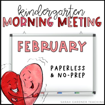 Preview of Morning Meeting for Kindergarten | February | Google Slides | PowerPoint