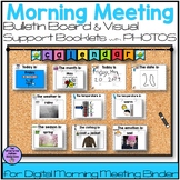 Morning Meeting with Real PHOTOS Bulletin Board and Visual