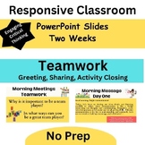 Morning Meetings: Responsive Classroom (Crew) Teamwork Slide Show