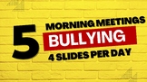 Morning Meetings with the Theme of Bullying