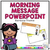 Morning Message PowerPoint (Rainbow Theme) EDITABLE #austeacherbfr