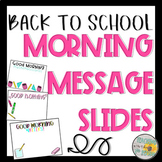 Morning Message Slide Templates - Back to School Theme *Editable*