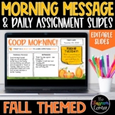 Morning Message Templates and Daily Assignment Slides for Fall