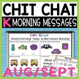 Kindergarten Morning Messages: Chit Chat AUGUST/ SEPT NO PREP