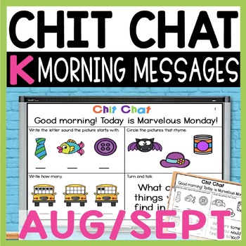 Preview of Kindergarten Morning Messages: Chit Chat Morning Meeting for AUGUST/ SEPT