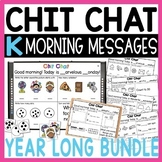 Kindergarten Morning Message Chit Chat Year Long BUNDLE - NO PREP