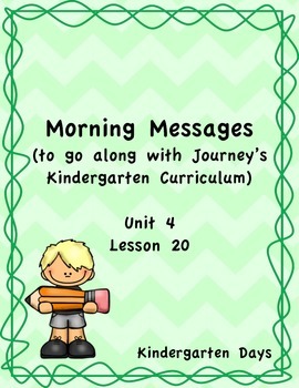 Preview of Morning Messages for Journey's Kindergarten Unit 4 Lesson 20