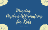 Morning Positive Affirmations for Kids / Students - Positi