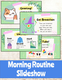 Morning Routine Slideshow (WITH CUSTOMIZABLE BLANK SLIDE)