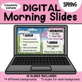Morning Slides Digital and Editable- Spring Theme Backgrounds