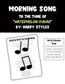 Preview of Morning Song (Tune of Watermelon Sugar) Post Virtual Learning Theme!