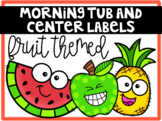 Morning Tub and Centers Labels - Fruit Theme