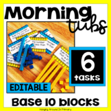 Morning Tubs | Math Centers with Base 10 Blocks | EDITABLE