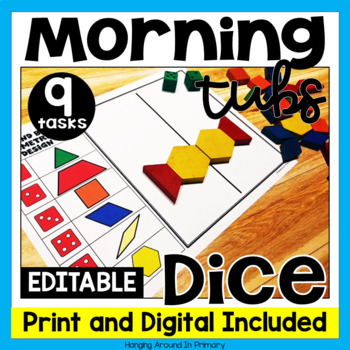 Preview of EDITABLE Morning Tubs with Dice | Math Dice Games | Digital and PDF