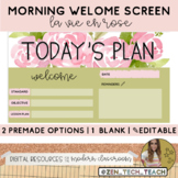 Morning Welcome Slide - Editable (La Vie En Rose theme)