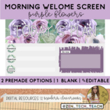Morning Welcome Slide - Editable (Purple Flowers theme)