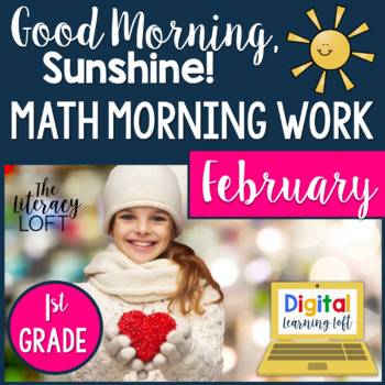 Preview of Math Morning Work 1st Grade {February}  I Distance Learning I Google Apps