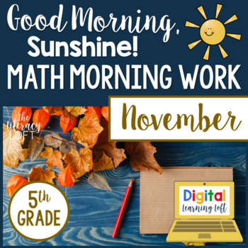 Preview of Math Morning Work 5th Grade {November} I Distance Learning I Google Apps