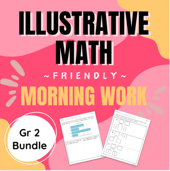 Preview of Morning Work BUNDLE aligned with Illustrative Math Grade 2 Unit 1-9