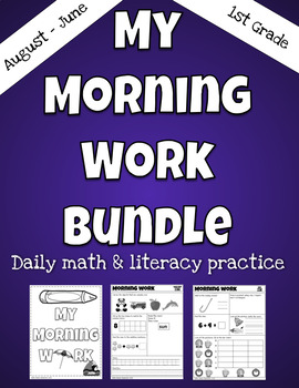 Preview of Morning Work Bundle For First Grade - Daily Math & Literacy Practice Aug to Jun