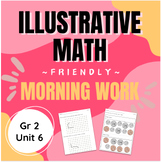 Morning Work aligned with Illustrative Math Gr 2 Unit 6