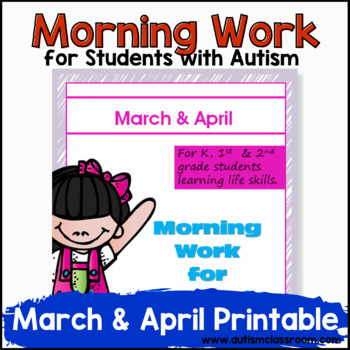 Preview of Morning Work or Homework for Students with Autism (March & April)