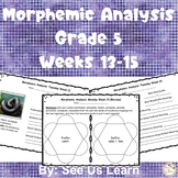 Morphemic Analysis Grade 5 Weeks 13-15