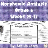 Morphemic Analysis Grade 5 Weeks 25-27