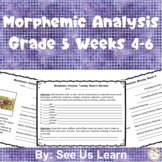 Morphemic Analysis Grade 5 Weeks 4-6