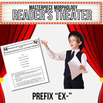 Preview of Morphology Reader's Theater (Prefix Ex-)
