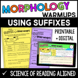 Morphology Warmups Set 6: Using Suffixes- SOR Aligned with