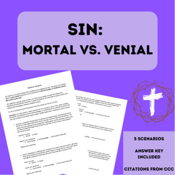 Preview of Mortal vs. Venial Sin Scenarios (Assignment w/Answer Key and Citations from CCC)