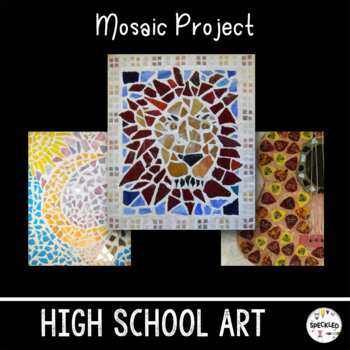 Preview of Mosaic Art Project. High School Art Lesson, Student Assignment Sheet & Video