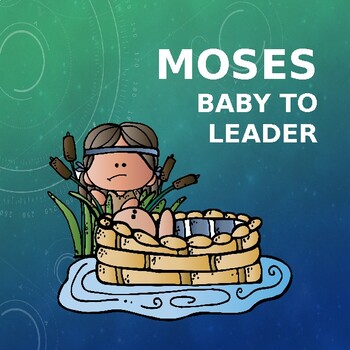 Preview of Moses, Baby to Leader - Bible Study for Kids