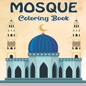 Preview of Mosque Coloring Book : Islamic Coloring Pages For Muslim For Boys & Girls
