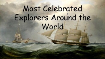 Preview of Most Celebrated Explorers Around the World