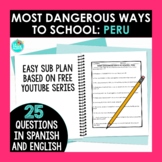 Most Dangerous Ways to School Peru Questions in Spanish an