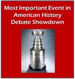 Most Important Event in American History Debate Showdown