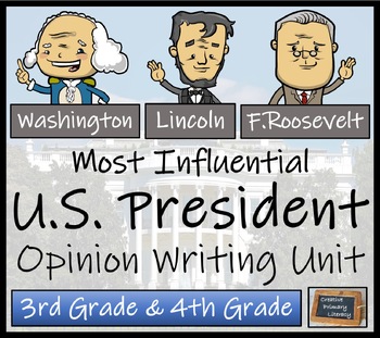 Preview of Most Influential President Opinion Writing Unit | 3rd Grade & 4th Grade