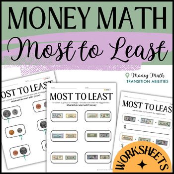 Preview of Most to Least Coins & Bills | Sped Money Math Addition | 3 Levels Worksheets