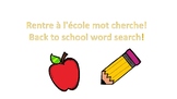 Mot Cherche - Rentre à l'école! Back to School word search