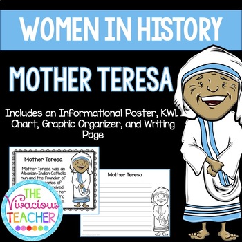 Preview of Mother Teresa ~ Women in History (Poster, KWL Chart, Graphic Organizer, Prompt)