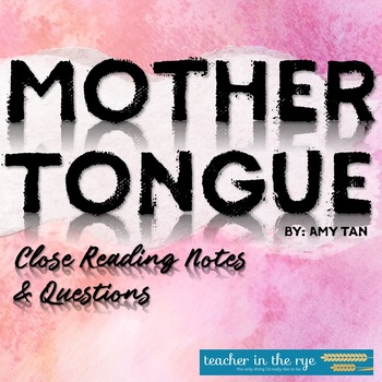 Preview of Mother Tongue Close Reading Notes: Amy Tan Pre-Reading for The Joy Luck Club