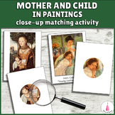 Mother and Child in Paintings Close-Up Matching Activity