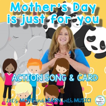 Preview of Mother’s Day Action Song and Card “Mother’s Day is Just for You” Video, Mp3